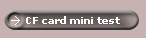 CF card mini test